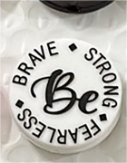 WORDS- BE STRONG BRAVE FEARLESS